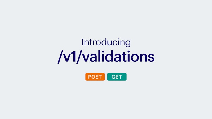 Introducing the New Validations Endpoint